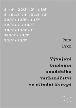 Vývojové tendence soudobého varhanářství ve střední Evropě Vývojové tendence soudobého varhanářství ve střední Evropě
