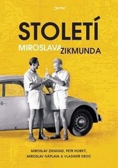 Století Miroslava Zikmunda Století Miroslava Zikmunda