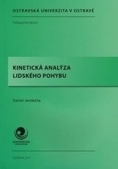 Kinetická analýza lidského pohybu Kinetická analýza lidského pohybu