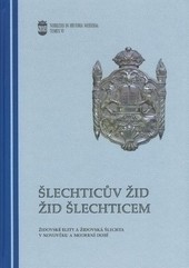 Šlechticův žid - žid šlechticem