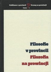 Filosofie v provincii - Filozofia na prowincji Filosofie v provincii - Filozofia na prowincji