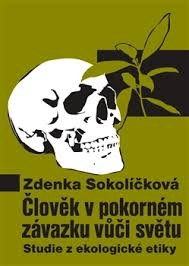 Člověk v pokorném závazku vůči světu