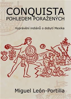 Conquista pohledem poražených Conquista pohledem poražených