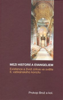 Mezi historií a Evangeliem Mezi historií a Evangeliem