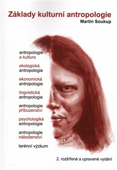 Základy kulturní antropologie Základy kulturní antropologie