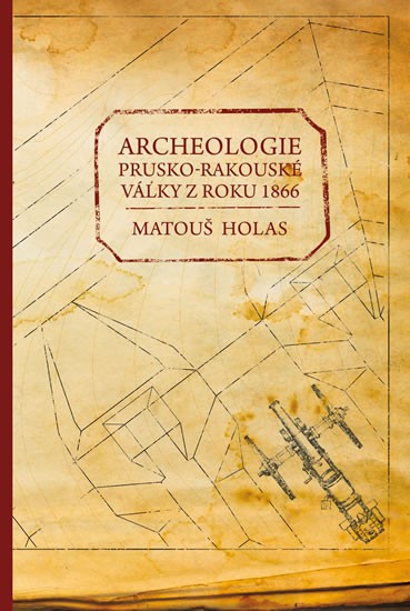 Archeologie prusko-rakouské války z roku 1866