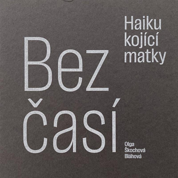 Bezčasí - Haiku kojící matky Bezčasí - Haiku kojící matky
