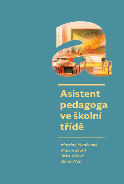 Asistent pedagoga ve školní třídě Asistent pedagoga ve školní třídě