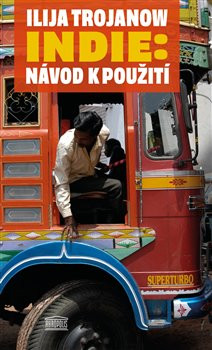 Indie: Návod k použití Indie: Návod k použití