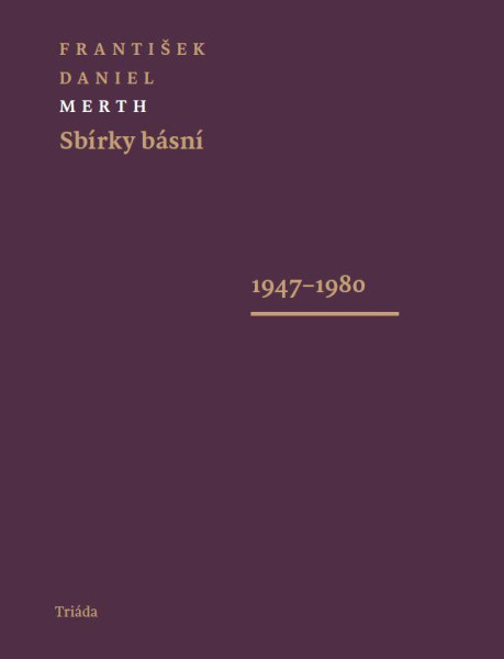 Sbírky básní 1947-1980 / 1980-1995 (komplet 2 svazky) Sbírky básní 1947-1980 / 1980-1995 (komplet 2 svazky)
