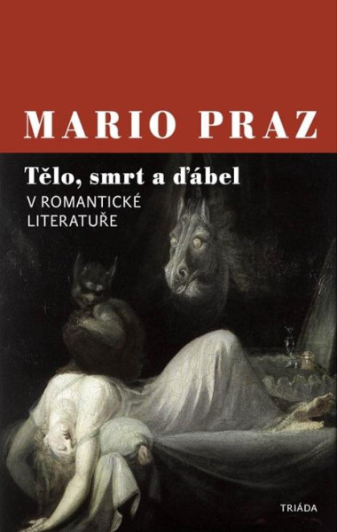 Tělo, smrt a ďábel v romantické literatuře Tělo, smrt a ďábel v romantické literatuře