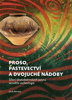 Proso, pastevectví a dvojuché nádoby