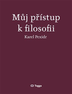 Můj přístup k filosofii Můj přístup k filosofii