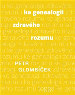 Ke genealogii zdravého rozumu