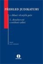 Přehled judikatury z oblasti věcných práv, 2., aktualizované a rozšířené vydání Přehled judikatury z oblasti věcných práv, 2., aktualizované a rozšířené vydání