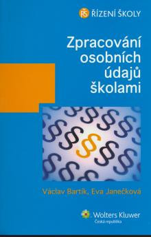 Zpracování osobních údajů školami Zpracování osobních údajů školami