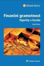Finanční gramotnost - Výpočty v Excelu Finanční gramotnost - Výpočty v Excelu