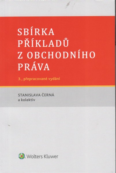 Sbírka příkladů z obchodního práva Sbírka příkladů z obchodního práva