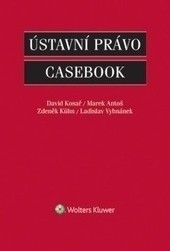 Ústavní právo Casebook Ústavní právo Casebook