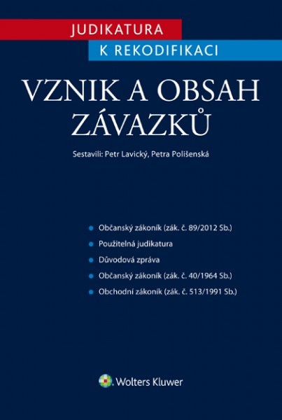 Vznik a obsah závazků - Judikatura k rekodifikaci