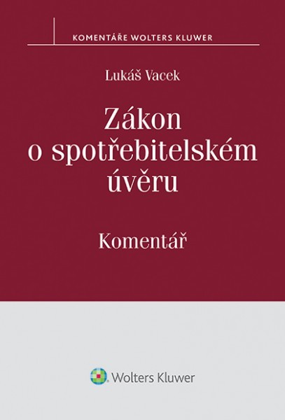 Zákon o spotřebitelském úvěru. Komentář Zákon o spotřebitelském úvěru. Komentář