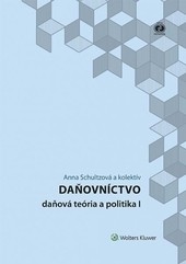 Daňovníctvo - daňová teória a politika I., 2. vydanie Daňovníctvo - daňová teória a politika I., 2. vydanie