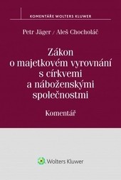 Zákon o majetkovém vyrovnání s církvemi a náboženskými společnostmi. Komentář Zákon o majetkovém vyrovnání s církvemi a náboženskými společnostmi. Komentář