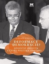Deformace demokracie? Deformace demokracie?