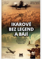 Ikarové bez legend a bájí Ikarové bez legend a bájí