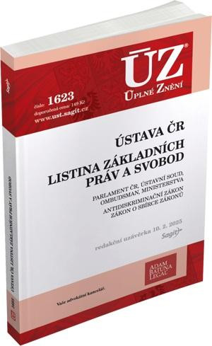 ÚZ 1623 Ústava ČR, Listina základních práv a svobod ÚZ 1623 Ústava ČR, Listina základních práv a svobod