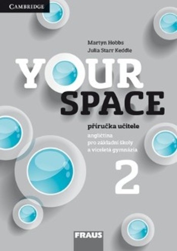 Your Space 2 Příručka učitele Your Space 2 Příručka učitele