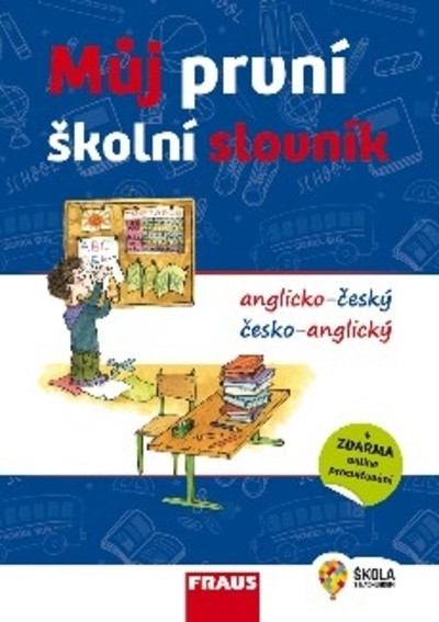 Můj první školní slovník anglicko-český česko- anglický