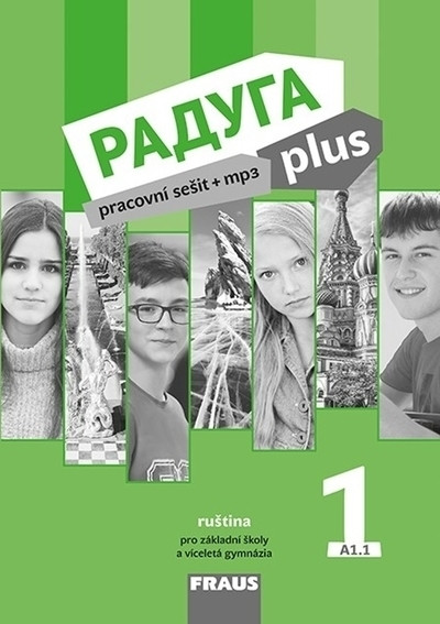 Raduga plus 1 Pracovní sešit Raduga plus 1 Pracovní sešit