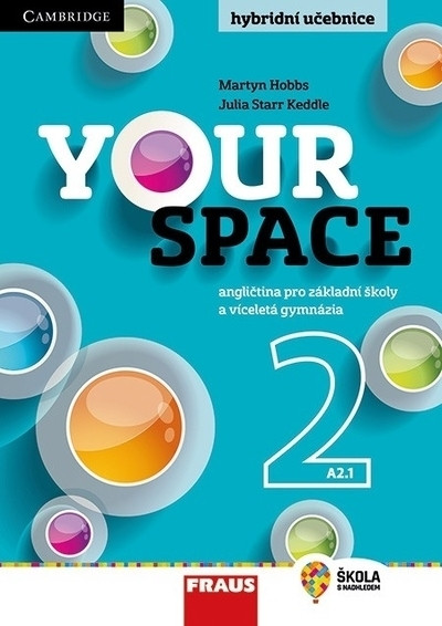 Your Space 2 Učebnice, 2. vydání Your Space 2 Učebnice, 2. vydání
