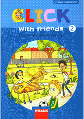 Click with Friends 2 Hybridní pracovní sešit Click with Friends 2 Hybridní pracovní sešit
