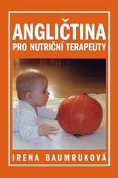 Angličtina pro nutriční terapeuty 2.díl