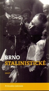 Brno stalinistické Brno stalinistické