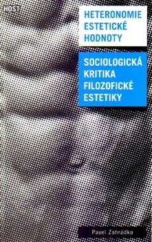 Heteronomie estetické hodnoty Heteronomie estetické hodnoty