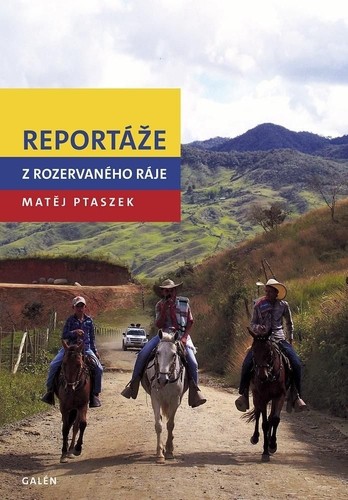 Reportáže z rozervaného ráje Reportáže z rozervaného ráje