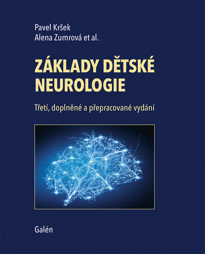Základy dětské neurologie - 3. doplněné a přepracované vydání Základy dětské neurologie - 3. doplněné a přepracované vydání