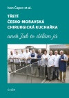 Třetí česko-moravská chirurgická kuchařka Třetí česko-moravská chirurgická kuchařka