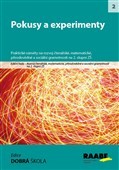 Pokusy a experimenty Pokusy a experimenty
