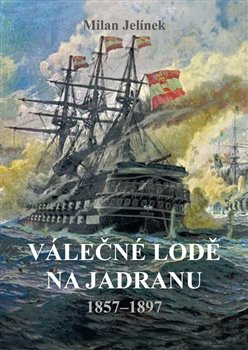 Válečné lodě na Jadranu 18571897