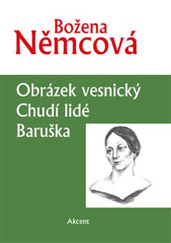 Obrázek vesnický. Chudí lidé. Baruška Obrázek vesnický. Chudí lidé. Baruška