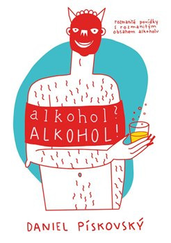 Alkohol? Alkohol! Alkohol? Alkohol!