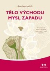 Tělo Východu, mysl Západu Tělo Východu, mysl Západu