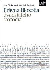 Právna filozofia dvadsiateho storočia Právna filozofia dvadsiateho storočia