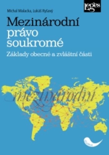 Mezinárodní právo soukromé - Základy obecné a zvláštní části