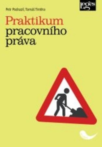 Praktikum pracovního práva Praktikum pracovního práva
