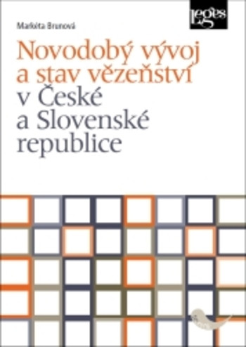Novodobý vývoj a stav vězeňství v České a Slovenské republice Novodobý vývoj a stav vězeňství v České a Slovenské republice